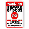 Beware Of Dogs Keep Gates Shut Do Not Enter Stop Metal Sign