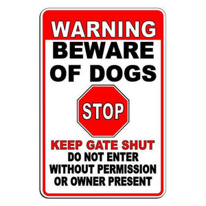 Beware Of Dogs Warning Stop Do Not Enter Keep Gate Shut