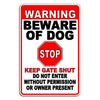 Beware Of Dog Warning Stop Do Not Enter Keep Gate Shut