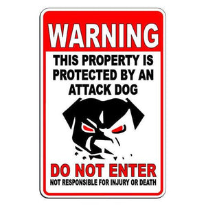 Beware Of Dog Property Protected By Attack Dog Do Not Enter