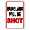 Burglars Will Be Shot Metal Warning Security Safety CCTV Surveillance