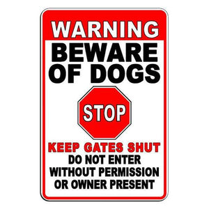 Beware Of Dogs Warning Stop Do Not Enter Keep Gates Shut