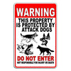 Beware Of Dog Property Protected By Attack Dogs Do Not Enter