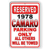 1978 Camaro Parking Only All Others Will Be Towed Metal Sign