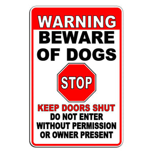 Beware Of Dogs Warning Stop Do Not Enter Keep Doors Shut