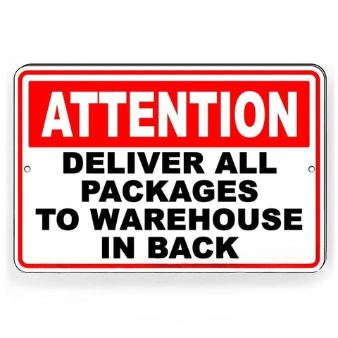 Image of Deliver All Packages To Warehouse In Back Sign
