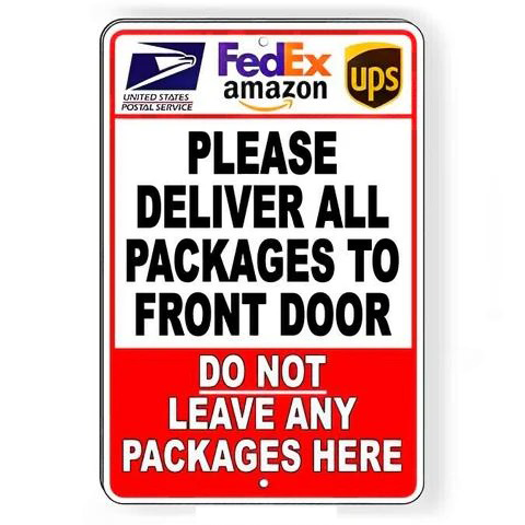 Image of Deliver Packages To Front Door Do Not Leave Here Sign