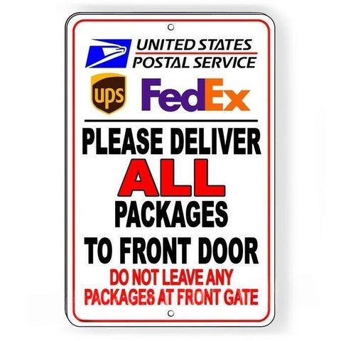 Image of Deliver Packages To Front Door Do Not Leave Packages Front Gate Sign