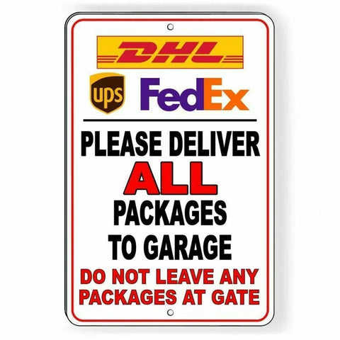 Image of Deliver Packages To Garage Not At Gate Sign