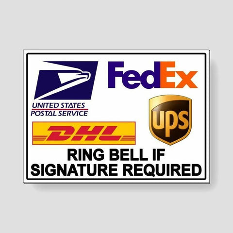 Image of Deliveries Ring Bell If Signature Required Sign