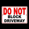 Do Not Block The Driveway Sign New Security Metal parking WARNING SDNB002