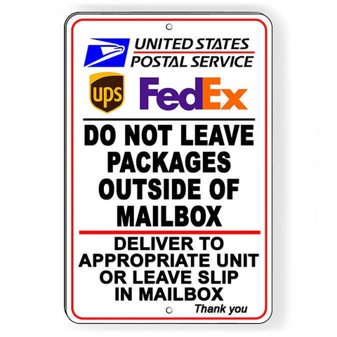 Image of Do Not Leave Packages By Mailbox Deliver To Unit Slip Sign