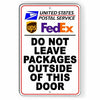 Do Not Leave Packages Outside Of This Door Sign MetalDelivery SI111