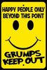 Happy People Only Beyond This Point Grumps Go Away