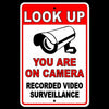 Look Up You Are On Camera Recorded Video Surveillance Metal Sign Security S036