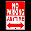 No Parking Anytime Double Arrows Metal Sign SNP003
