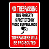 No Trespassing This Property Is Protected By Video Surveillance Sign Security