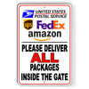 Please Deliver All Packages Inside The Gate Sign Metal USPS SI177