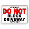 Please Do Not Block Driveway Metal Sign SDNB019