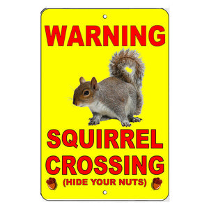 Squirrel Crossing Hide Your Nuts