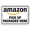 Amazon Pick Up Packages Here Metal Sign drop off deliver I301