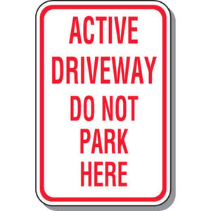 Active Driveway Do Not Park Sign