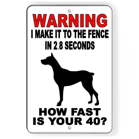 Image of I Can Make It To The Fence In 2.8 Seconds How Fast Is Your 40 Sign