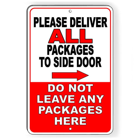 Image of Deliver Package Side Door Arrow Right Do Not Leave Here Sign