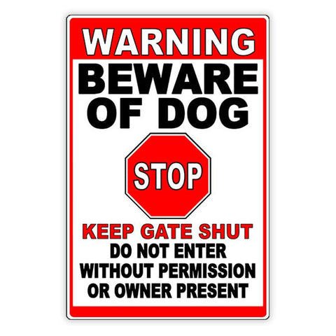 Image of Beware Of Dog Do Not Enter Keep Gate Shut Sign