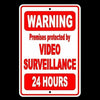 Warning Premises Protected By Video Surveillance 24 Hours Sign Security
