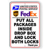 Deliveries Put All Packages Inside Drop Box Lock Metal Sign USPS