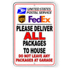Deliver All Packages To House Do Not Leave Any Packages At Garage