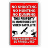 No Hunting No Shooting No Dumping Satellite Surveillance Sign Security