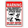 Warning Property Protected By Attack Dogs Do Not Enter Security Metal
