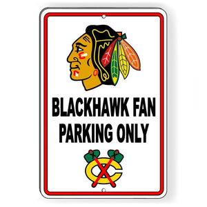 Chicago Blackhawk Fan Parking Only
