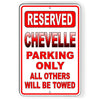 Chevelle Parking Only All Others Will Be Towed Metal Sign