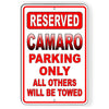 Camaro Parking Only All Others Will Be Towed Metal Sign