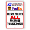 Deliver All Packages To Back Porch
