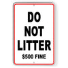 Do Not Litter $500 Fine