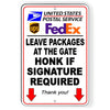 Deliveries Leave Packages At The Gate Honk If Signature Required Metal Sign Usps
