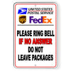 Deliveries Ring Bell If No Answer Do Not Leave Packages USPS Metal Sign