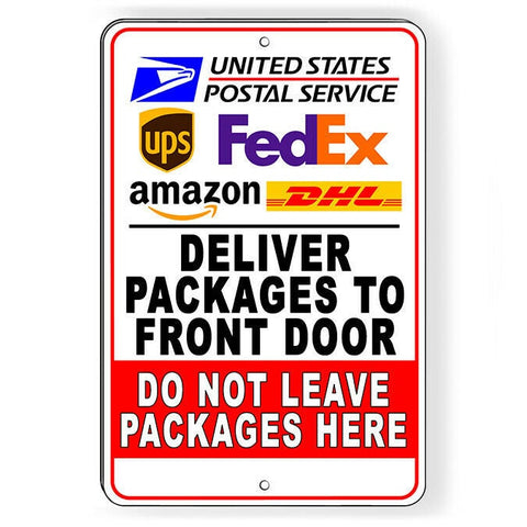 Image of Deliver To Front Door Do Not Leave Packages Here Sign