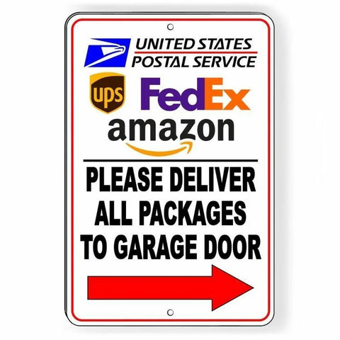 Image of Deliver All Packages To Garage Door Arrow Right Sign
