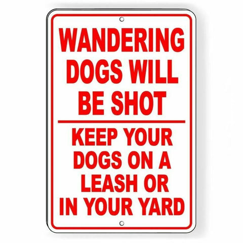 Image of Wandering Dogs Will Be Shot Keep Your Dog On A Leash