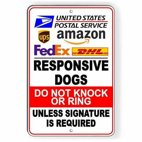 Image of Responsive Dogs Do Not Knock Or Ring Leave All Packages Sign