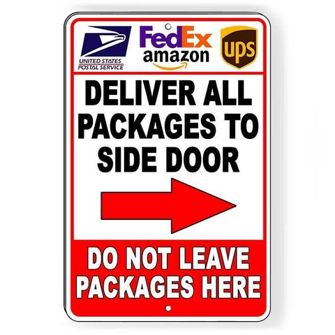 Image of Deliver All Packages To Side Door Arrow Right Sign