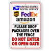 Drop Packages Over Fence Do Not Enter Or Open Gate Sign deliver