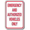 No Parking Signs - Emergency And Authorized Vehicles Only