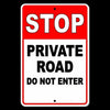 Stop Private Road Do Not Enter Metal Sign