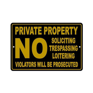 PRIVATE PROPERTY NO SOLICITING TRESPASSING LOITERING VIOLATORS PROSECUTED